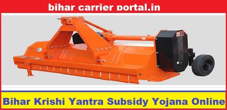 Bihar Krishi Yantra Subsidy Yojana Online